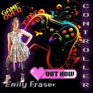 Listen to my debut single "Controller" - Emily Fraser!